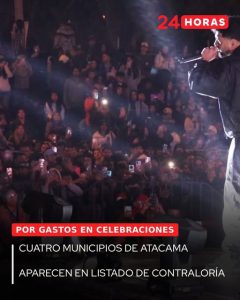 MUNICIPIOS DE ATACAMA APARECEN EN LISTADO DE CONTRALORÍA POR GASTOS EN CELEBRACIONES